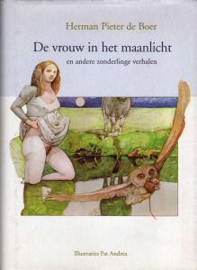 De vrouw in het maanlicht en andere zonderlinge verhalen - derde uitgave (voorkant stofomslag)