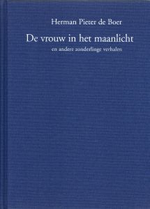 De vrouw in het maanlicht en andere zonderlinge verhalen - derde uitgave (voorkant)