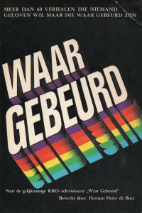 Waar gebeurd - eerste uitgave (voorkant)