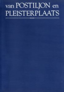 Van Postiljon en Pleisterplaats - eerste uitgave (voorkant)