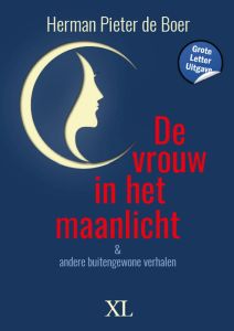 De vrouw in het maanlicht & andere buitengewone verhalen - tweede (grote-letter-)uitgave (voorkant)